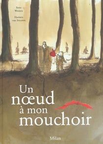 Un noeud a mon mouchoir