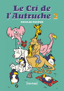 Le cri de l'autruche t.2