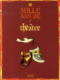 Mille ans de théâtre