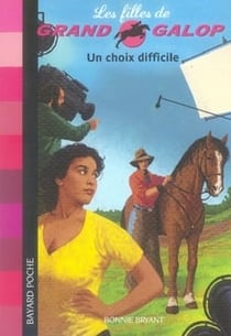 Les filles de grand galop t.3 - un choix difficile