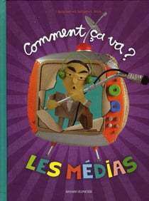 Comment ça va les médias ?