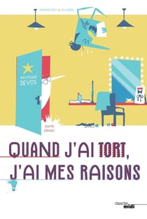 Quand j'ai tort, j'ai mes raisons - 100% Devos