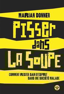 Pisser dans la soupe