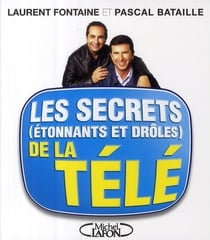 Les secrets (étonnants et drôles) de la télé