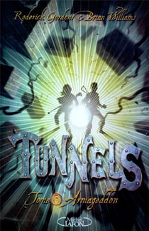 Tunnels Tome 6 - Armageddon