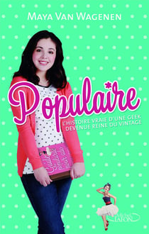 Populaire : l'histoire vraie d'une geek devenue reine du vintage