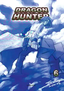 Dragon hunter Tome 6