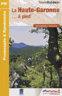 La Haute-Garonne... à pied