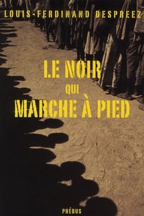 Le noir qui marche à pied
