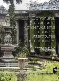 Continuité, classicisme, conservatisme dans les littératures postcoloniales