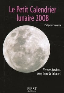 Le petit calendrier lunaire (édition 2008)