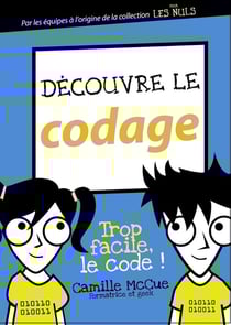 Decouvrir Le Codage Informatique : Megapoche Pour Les Nuls