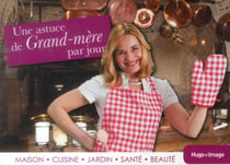 Une astuce de grand-mère par jour