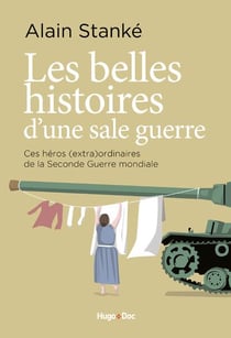 Belles histoires d'une sale guerre