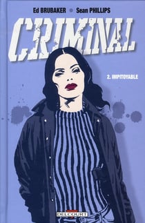 Criminal Tome 2 : impitoyable