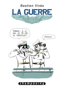 Bastien Vivès Tome 5 - la guerre