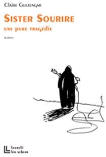 Sister Sourire Une Pure Tragedie