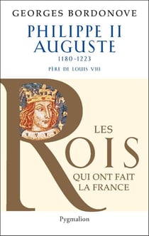 Philippe Auguste II (1180-1223) - père de Louis VIII