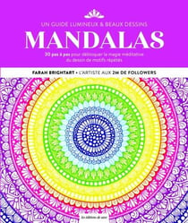 Mandalas : Un guide lumineux & beaux dessins