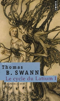 Le cycle du latium Tome 1 - le phénix vert