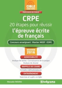 Crpe - 20 étapes pour réussir l'épreuve écrite de français session 2016