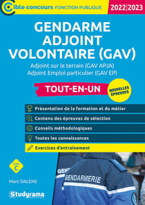 Gendarme adjoint volontaire (GAV) tout-en-un : recrutement emploi-jeunes sous contrat - aselection (édition 2022)