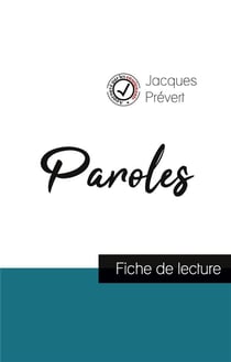 Paroles de Jacques Prévert - fiche de lecture et analyse complète de l'oeuvre