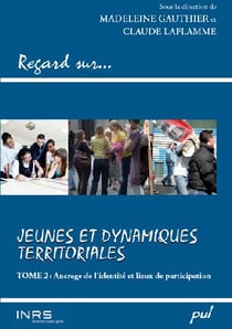 Regard sur... jeunes et dynamiques territoriales Tome 2 - ancrage de l'identité et lieux de participation