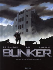 Bunker Tome 3 : réminiscences