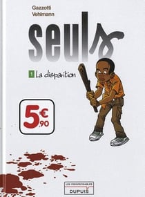 Seuls Tome 1 : la disparition