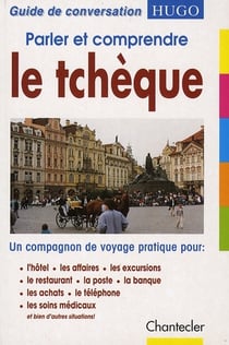 Parler et comprendre le tcheque