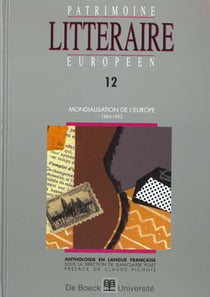 Patrimoine littéraire européen n.12 : mondialisation de l'Europe (1885-1922)