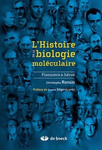 L'histoire de la biologie moléculaire