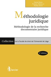 Méthodologie juridique - méthodologie de la recherche documentaire juridique (6e édition)