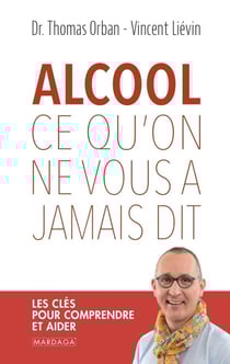 Alcool : ce qu'on ne vous a jamais dit