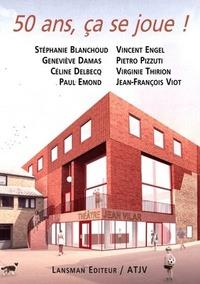 50 ans, ça se joue !