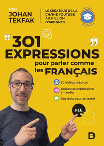 301 expressions pour parler comme les français - FLE - français authentique