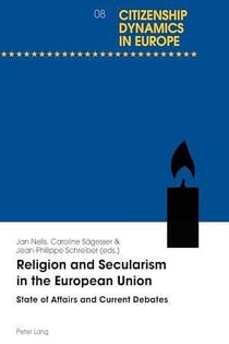 Religion and secularism in the european union - state of affairs and current debates