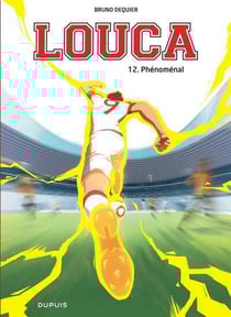 Louca Tome 12 : Phénoménal