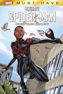 Ultimate Spider-Man - qui est Miles Moralès ?
