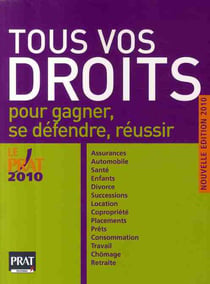 Tous vos droits - pour gagner, se défendre, réussir (édition 2010)