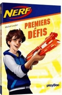 Nerf Tome 1 : premiers défis