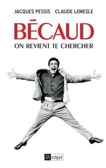 Bécaud : on vient te chercher