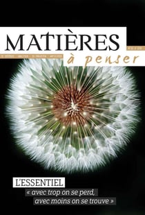 Lessentiel : Avec trop, on se perd, avec moins, on se trouve