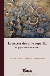 Le nécessaire et le superflu - le paysan consommateur