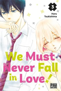 We must never fall in love ! Tome 3