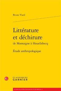 Littérature et déchirure de montaigne à houellebecq - étude anthropologique
