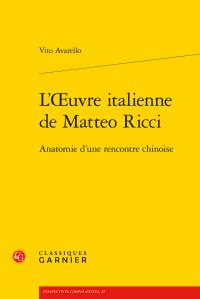 L'oeuvre italienne de Matteo Ricci - anatomie d'une rencontre chinoise