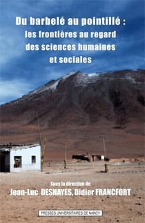Du barbelé au pointillé : les frontières au regard des sciences humaines et sociales