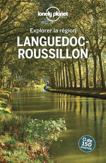Explorer la région : Languedoc-Roussillon (4e édition)